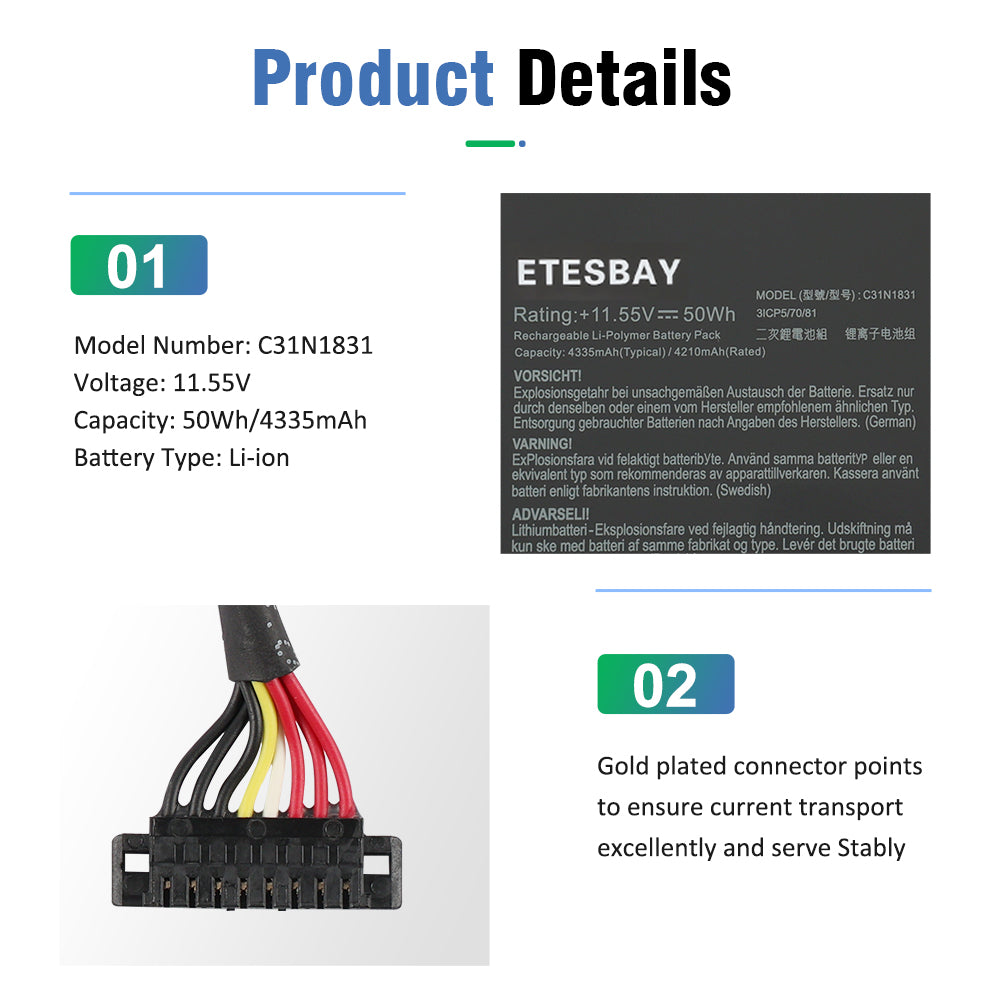 C31N1831 product details model C31N1831 11.55V 50Wh with gold plated multi-color connector wire for stable current transport